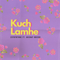 ZEPHYRTONE & Akshay Oberoi - Kuch Lamhe (feat. Akshay Oberoi) artwork