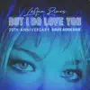 But I Do Love You (Dave Audé Mix) - Single album lyrics, reviews, download
