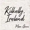Kilkelly, Ireland - Single album lyrics, reviews, download