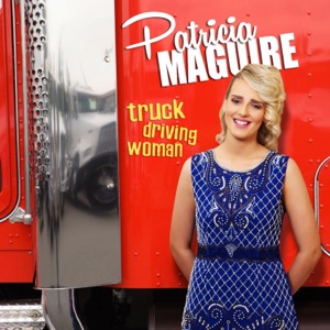 Patricia Maguire - Truck Drivin Woman - Line Dance Choreograf/in