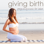 Giving Birth – Pregnancy Music for Labor, Prenatal Yoga & Sweet Music Lullabies for Newborn - Best Pregnancy Yoga Music