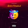 Quiere Fotoplack - Single album lyrics, reviews, download