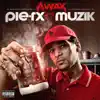 Pie-Rx Muzik album lyrics, reviews, download