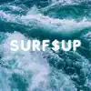 Surf$Up - Single album lyrics, reviews, download