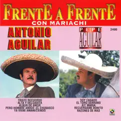 Frente A Frente Con Mariachi by Antonio Aguilar & Pepe Aguilar album reviews, ratings, credits