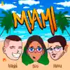 Miami - Single album lyrics, reviews, download