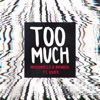 Too Much (feat. Usher) by Marshmello & Imanbek