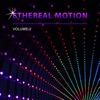 Ethereal Motion, Vol. 2, 2019