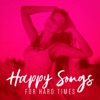 Happy Songs for Hard Times artwork