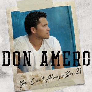 Don Amero - You Can't Always Be 21 - 排舞 音乐