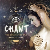 CHANT: The Human & The Holy artwork