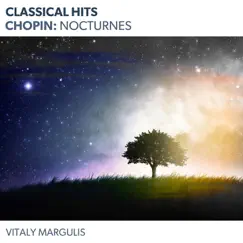 Classical Hits - Chopin: Nocturnes by Vitaly Margulis album reviews, ratings, credits