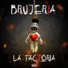 BRUJERIA - Single album lyrics, reviews, download