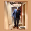 I Like, I Like (feat. Kei Knowtz) - Single, 2021