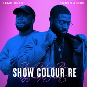 Show Colour Re (feat. Thnkn Aloud) artwork