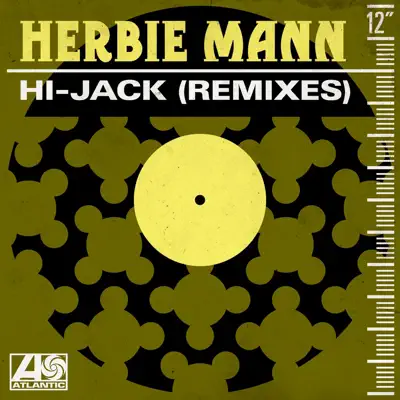 Hi-Jack (Remixes) - Single - Herbie Mann