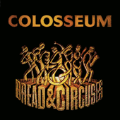 Bread & Circuses - Colosseum