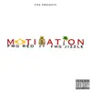 Motivation (feat. Fmg Jizzle) - Single album lyrics, reviews, download
