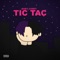Tic Tac - Baby Codey lyrics