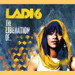 The Liberation Of... by Ladi6 album reviews, ratings, credits
