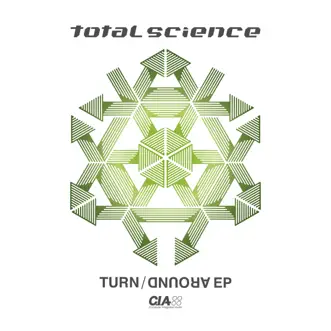 Turn Around - EP by Total Science, Break & DLR album reviews, ratings, credits