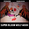 Super Blood Wolf Moon - Single