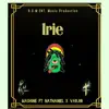 Irie (feat. Varjio & Nathaniel) - Single album lyrics, reviews, download