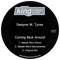 Coming Back Around - Dwayne W. Tyree letra