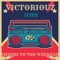 Cheers to The Weekend - Victoriouz Icon lyrics