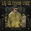 Stream & download La Última Vez - Single