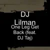 One Leg Get Back (feat. DJ Taj) - Single album lyrics, reviews, download