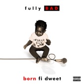 Born Fi Dweet artwork