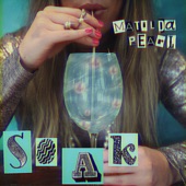 Matilda Pearl - Soak