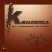 Live at the Baked Potato (feat. David Garfield, Michael Landau, Lenny Castro & John Peña) - Karizma & ジェフ・ポーカロ
