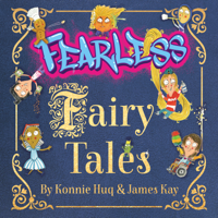 Konnie Huq & James Kay - Fearless Fairy Tales artwork