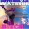Watssup Bitch - Ghetto Kool_aiid lyrics