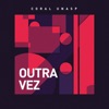 Outra Vez - EP