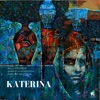 Katerina (feat. Gabriela Novevska) - Single