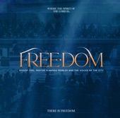 Bishop Joel, Pastor Ylawnda & the Voices of the City Presents…Freedom artwork