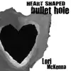 Stream & download Heart Shaped Bullet Hole - EP