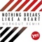 Nothing Breaks Like a Heart (Workout Remix) - Kangaroo lyrics