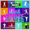 Fortnite Battle Royale Dance Emote Compilation 2 album lyrics, reviews, download
