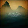 Saint Lucia (feat. Sean Alaric) - Single album lyrics, reviews, download