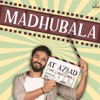 Madhubala (From Songs of Love) - Single