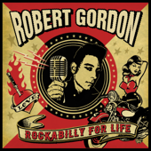 Rockabilly for Life - Robert Gordon