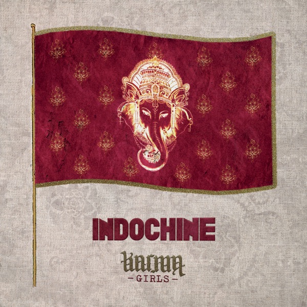 Karma Girls (Radio Edit) - Single - Indochine