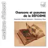 Chansons Et Psaumes de la Réforme album lyrics, reviews, download