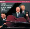 Fauré: Piano Quartet, Piano Trio album lyrics, reviews, download