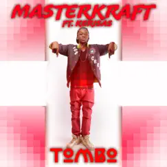 Tombo - Single by Masterkraft album reviews, ratings, credits