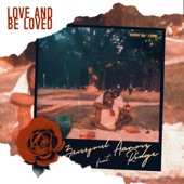 Love and Be Loved (feat. Aaron Ridge) artwork